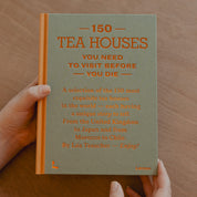 150 Tea Houses You Need To Visit Before You Die
